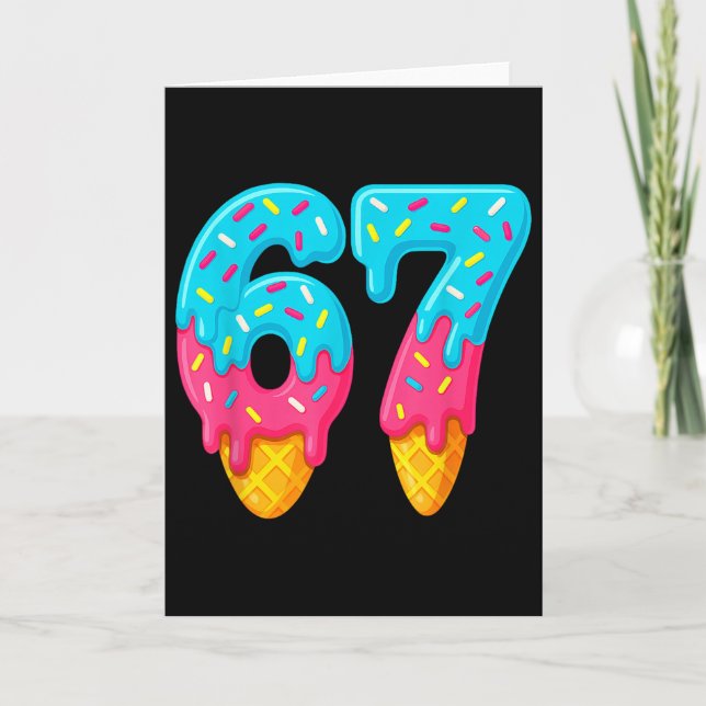 67 Ice Cream Drip Meme Funny Six Seven Gen Alpha S Card (Front)