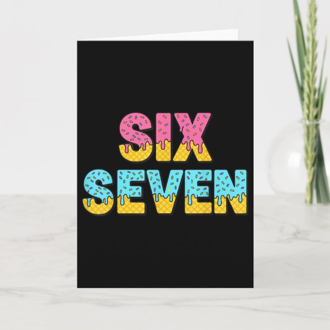 67 Ice Cream Drip Meme Funny Six Seven Gen Alpha S Card (Front)
