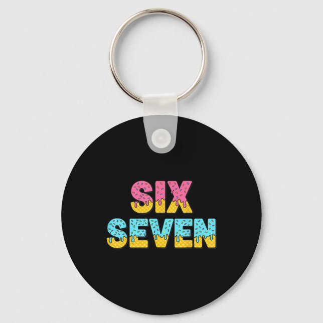 67 Ice Cream Drip Meme Funny Six Seven Gen Alpha S Keychain (Front)