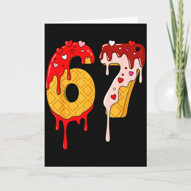 67 Ice Cream Drip Meme Funny Six Seven Valentine D Card (Front)