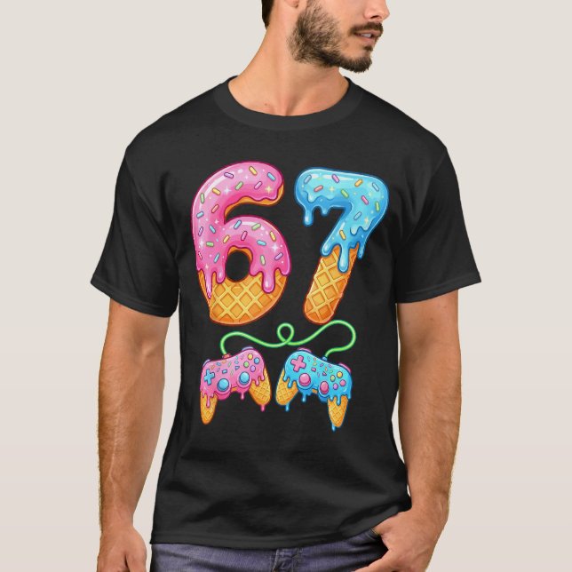67 Ice Cream Drip Meme Gamer Six Seven Gen Alpha S T-Shirt (Front)