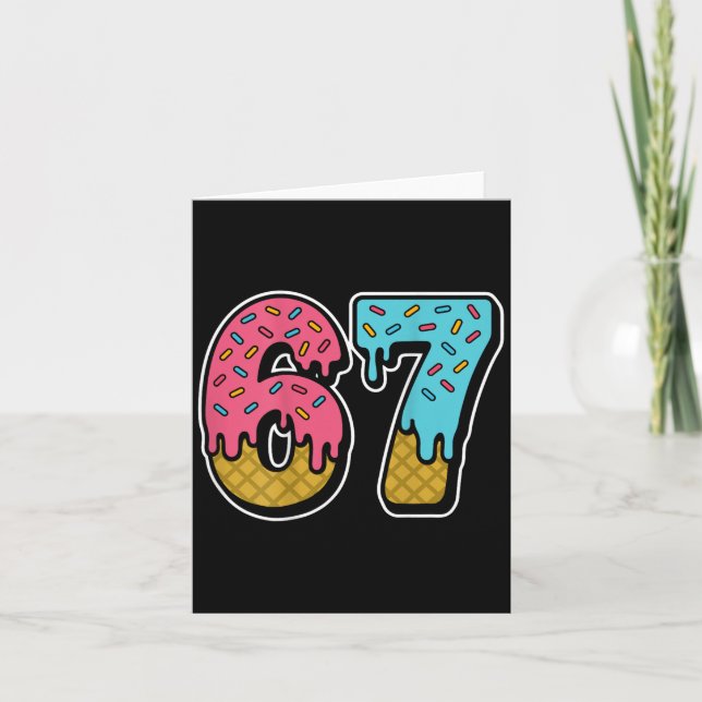 67 Ice Cream Drip Meme Six Seven Gen Alpha Slang ( Card (Front)