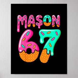 67 Ice Cream Drip Meme Six Seven Gen Alpha Slang M Poster