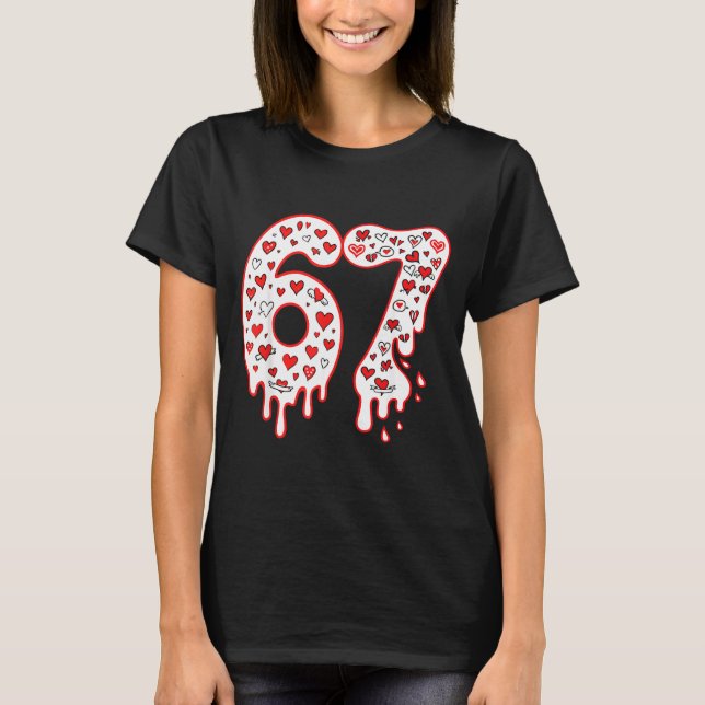 67 Ice Cream Drip Meme Six Seven Gen Alpha Valenti T-Shirt (Front)