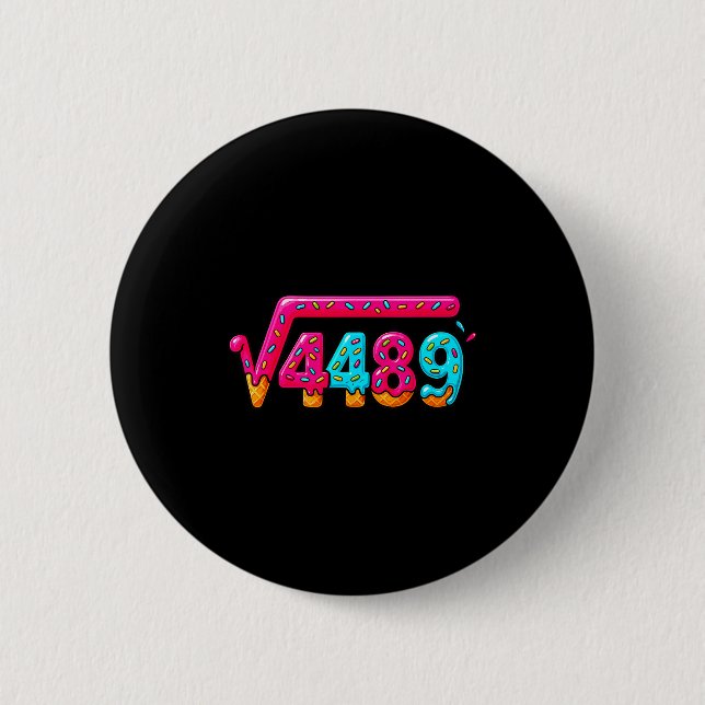 67 Ice Cream Drip Meme Square Root 4489 Slang Math Button (Front)