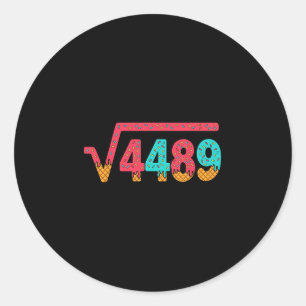 67 Ice Cream Drip Meme Square Root 4489 Slang Math Classic Round Sticker