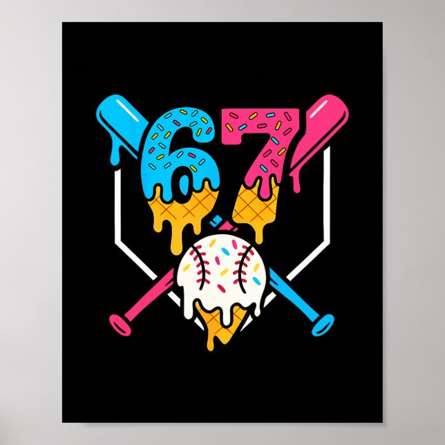 67 Ice Cream Drip Sell Meme Six Seven Gen Alpha Sl Poster (Front)