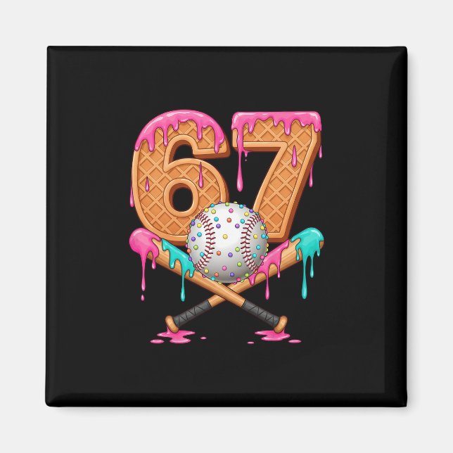 67 Ice Cream Drip Sell Number 67 Player 67th Birth Magnet (Front)