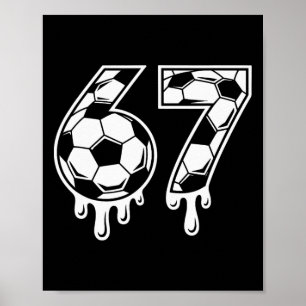 67 Ice Cream Drip Soccer Gen Alpha Six Seven Meme Poster