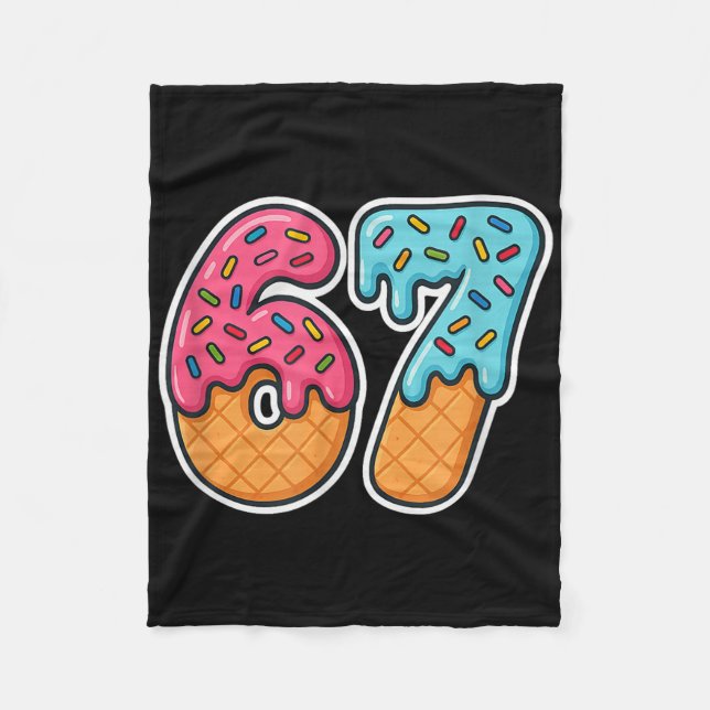 67 Ice Cream Meme Drip Six Seven Slang Gen Alpha  Fleece Blanket (Front)