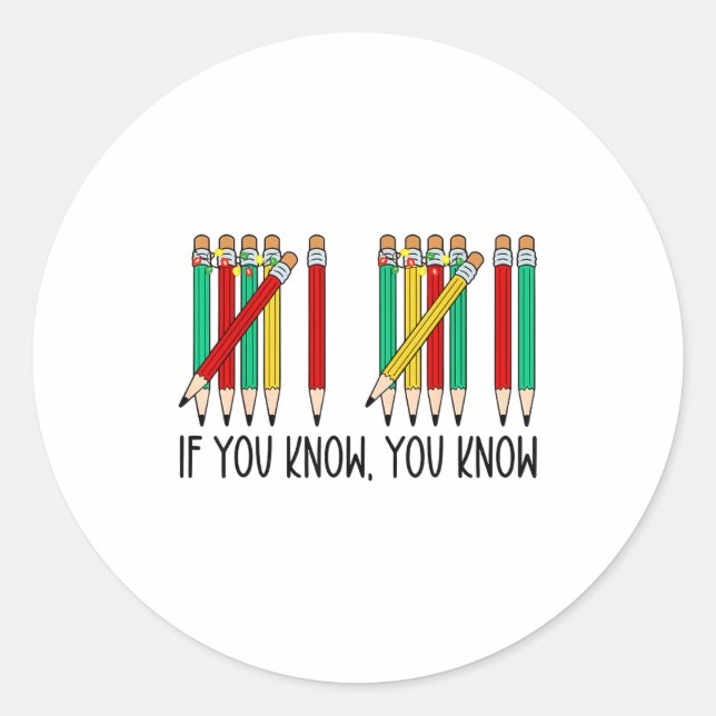 67 If You Know You Know Tally Marks Pencils Six Se Classic Round Sticker (Front)