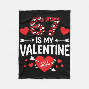 67 Is My Valentine 67 Valentine’s Day Meme 67th Bi Fleece Blanket