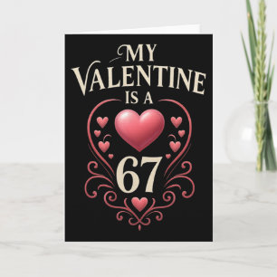 67 Is My Valentine Cute Love Heart Valentine Day Q Card