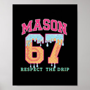 67 Mason Ice Cream Sell Drip Respect The Drep Poster