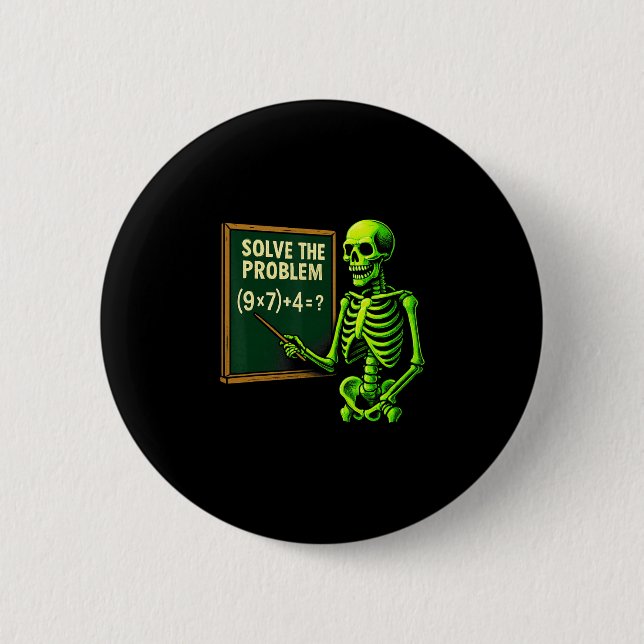 67 Math Halloween Skeleton Meme For Teachers And S Button (Front)