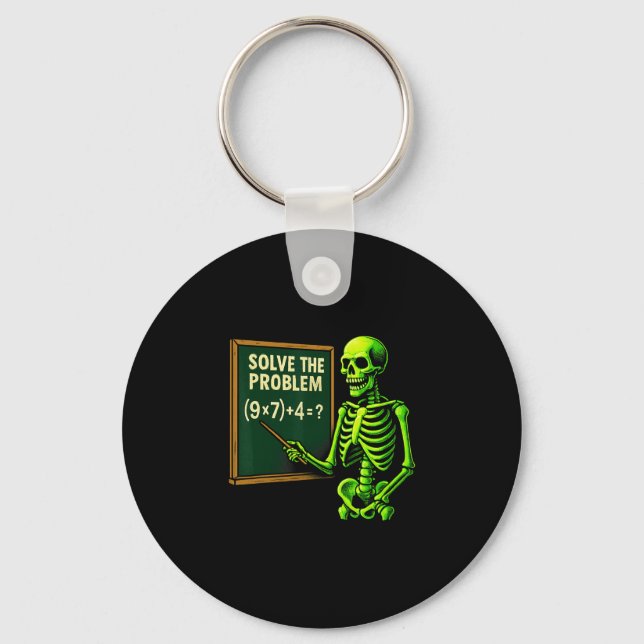 67 Math Halloween Skeleton Meme For Teachers And S Keychain (Front)