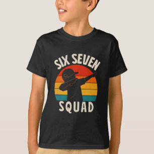67 Meme 6 7 Numbers Dabbing Six Seven Squad Funny T-Shirt