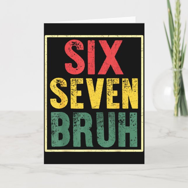 67 Meme 6 7 Numbers Six Seven Bruh Funny Boys Kids Card (Front)