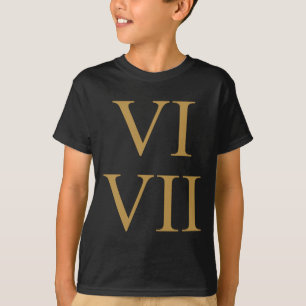 67 Meme 6 7 Six Seven Latin Number Roman Numerals  T-Shirt