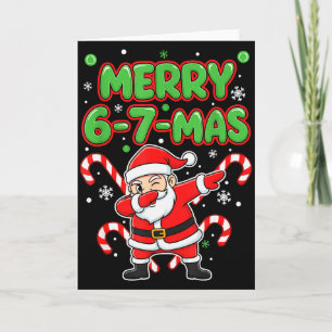 67 Meme Alpha Gen Slang Merry 6-7-mas Santa Christ Card
