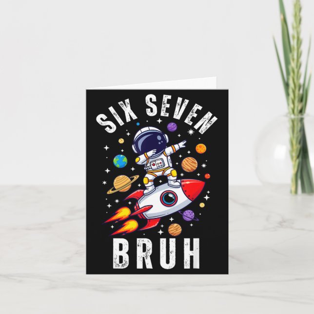 67 Meme Astronaut Dabbing In Space Funny Six Seven Card (Front)