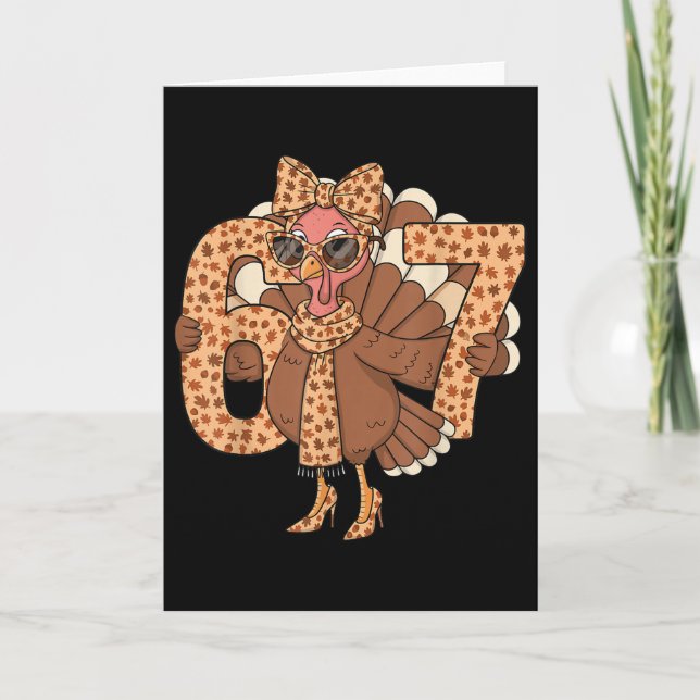 67 Meme Autumn Fall Turkey Sungles Funny Thanksgiv Card (Front)