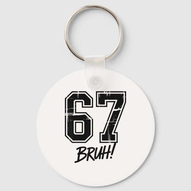 67 Meme Bruh Six Seven  Keychain (Front)