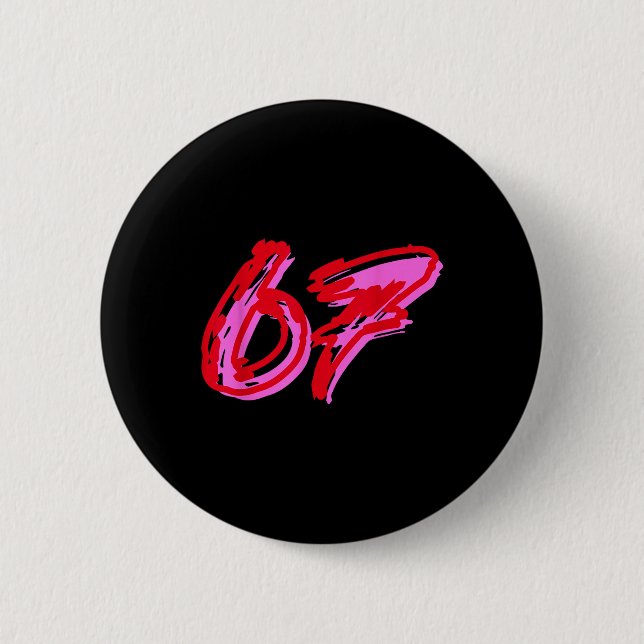 67 Meme  Button (Front)