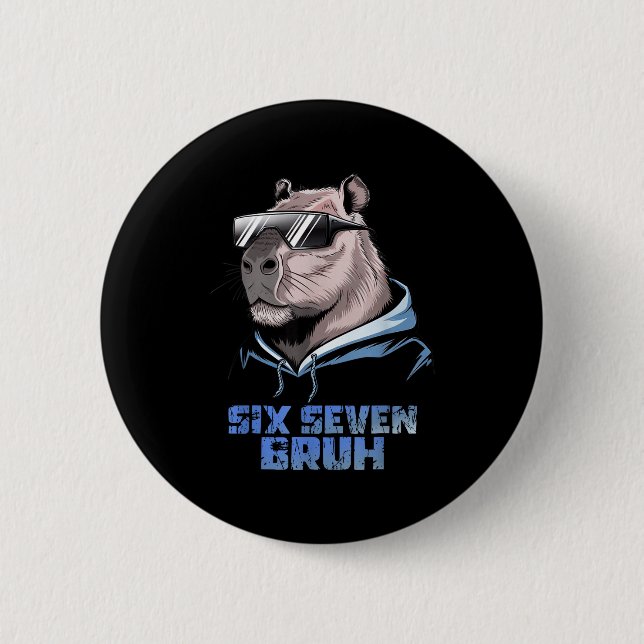 67 Meme Capybara Funny Six Seven Bruh Capybara For Button (Front)