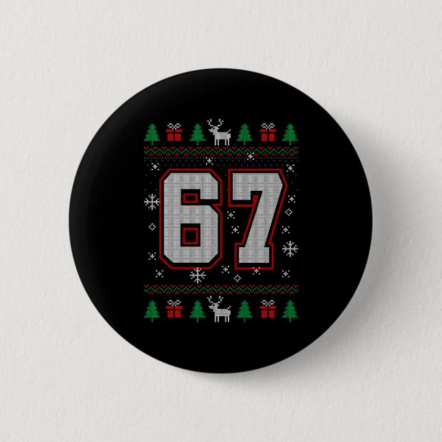 67 Meme Christmas Ornaments Ugly Sweater Xmas Cele Button (Front)