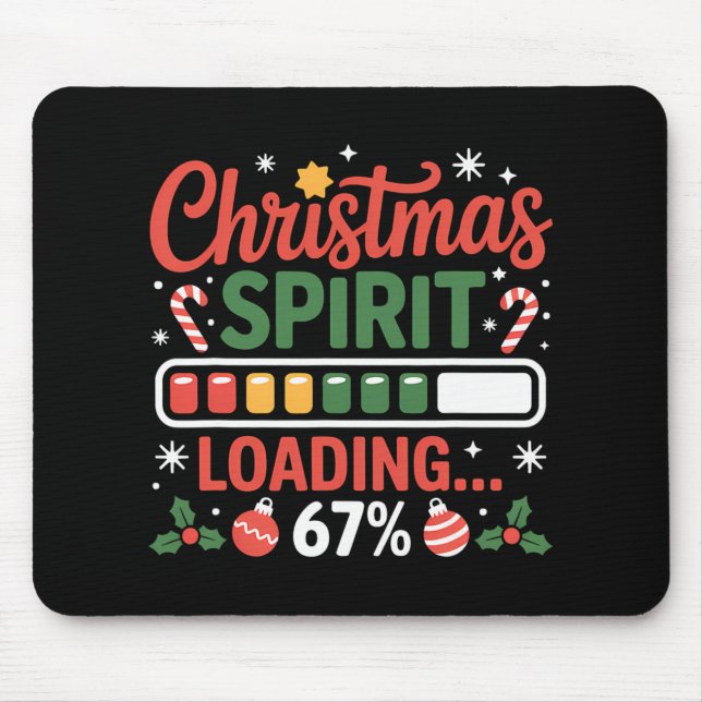 67 Meme Christmas Spirit Loading 67% Six Seven For Mouse Pad (Front)