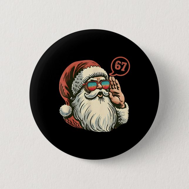 67 Meme Cool Santa Retro Santa 6 7 Funny Six Seven Button (Front)