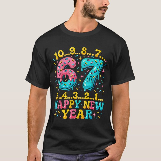 67 Meme Countdown Happy New Year Funny Drip Number T-Shirt (Front)
