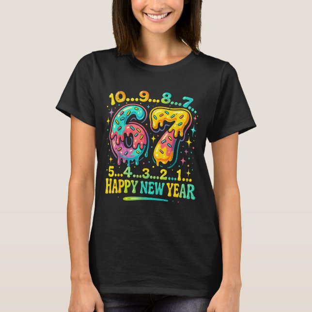 67 Meme Countdown Happy New Year Funny Drip Number T-Shirt (Front)