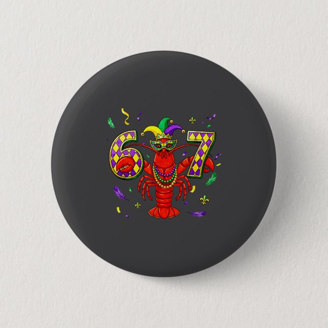 67 Meme Crawfish Mardi Gras Six Seven Gen Alpha Sl Button (Front)