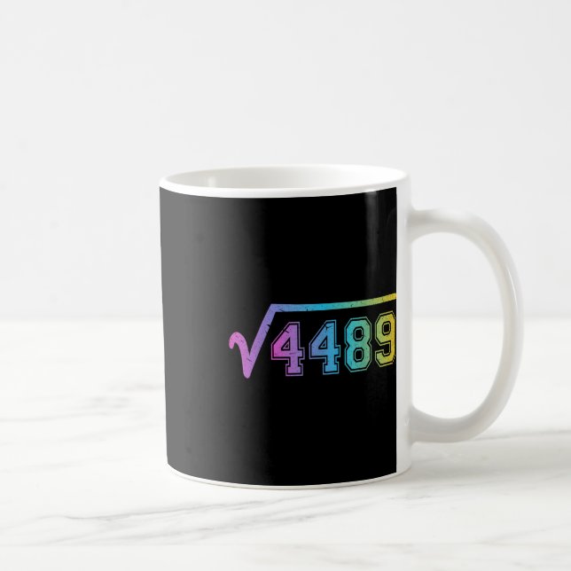 67 Meme Fun Square Root 4489 Teen Six Seven Math T Coffee Mug (Right)