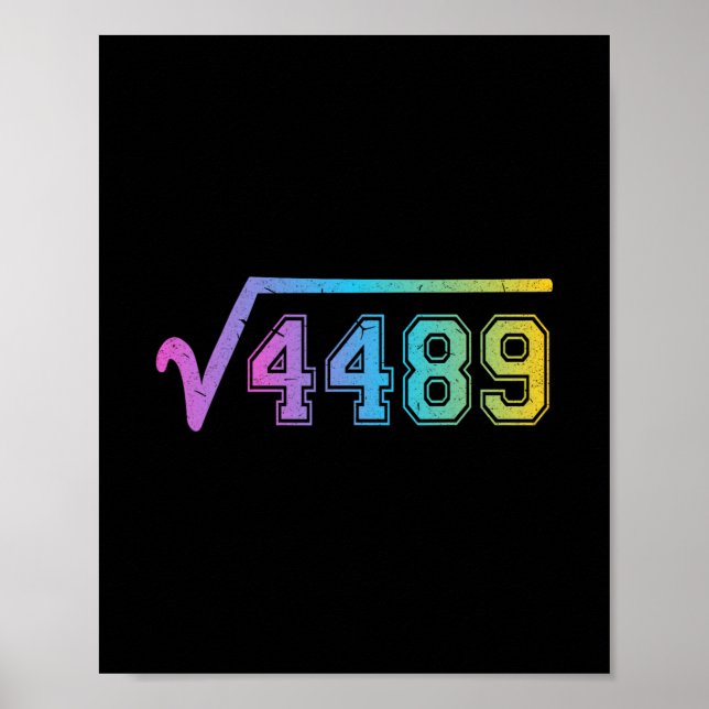 67 Meme Fun Square Root 4489 Teen Six Seven Math T Poster (Front)