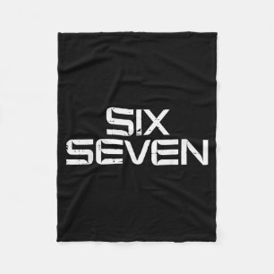 67 Meme Funny 6 7 Boys Girls Youth Teen Men Women Fleece Blanket