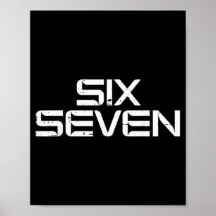 67 Meme Funny 6 7 Boys Girls Youth Teen Men Women Poster