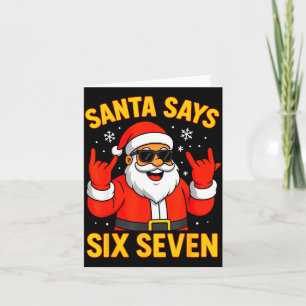 67 Meme Funny 6-7 Christmas 2025 6 7 Santa Says Si Card
