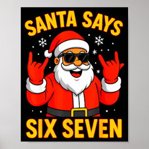 67 Meme Funny 6-7 Christmas 2025 6 7 Santa Says Si Poster