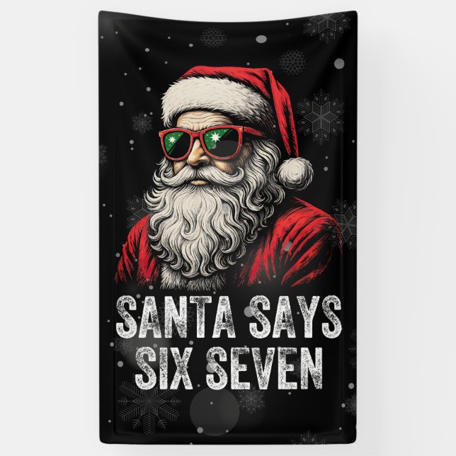 67 Meme Funny Santa Says Six Seven Christmas Banner (Vertical)