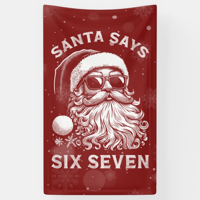 67 Meme Funny Santa Says Six Seven Christmas Banner (Vertical)