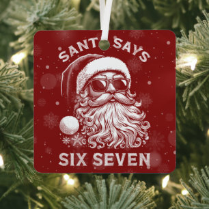 67 Meme Funny Santa Says Six Seven Christmas Metal Ornament
