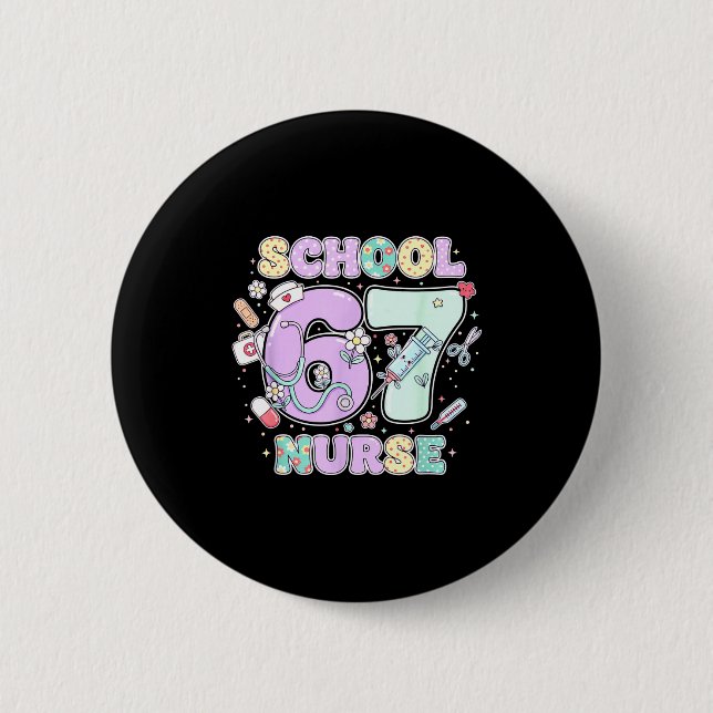 67 Meme Funny School Nurse Six Seven Meme Boys Gir Button (Front)