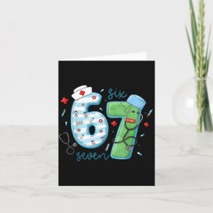 67 Meme Funny School Nurse Six Seven Meme Nursing Card