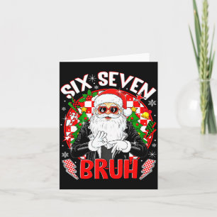 67 Meme Funny Six Seven Bruh Christmas Santa 6 7 M Card