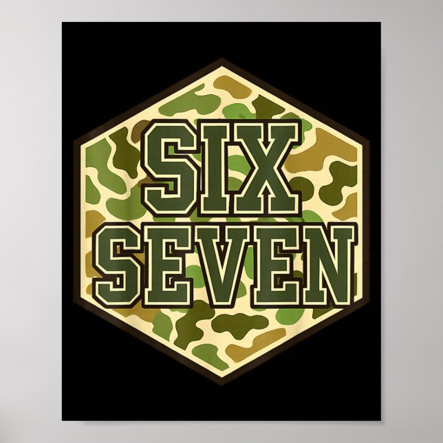 67 Meme Funny Six Seven Camo 6 7 Brainrot Gen Z Ki Poster (Front)
