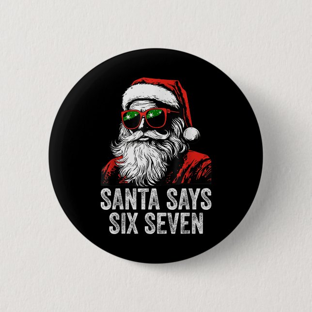 67 Meme Funny Six Seven Christmas 6-7 Meme Santa 6 Button (Front)