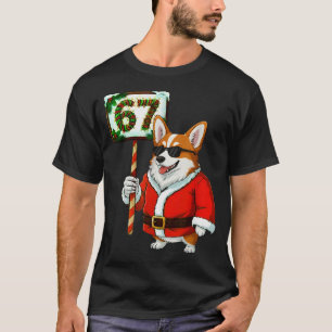 67 Meme Funny Six Seven Christmas Corgi Dog Lover T-Shirt